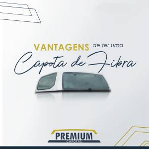 Vantagens Capota de Fibra para Caminhonetes